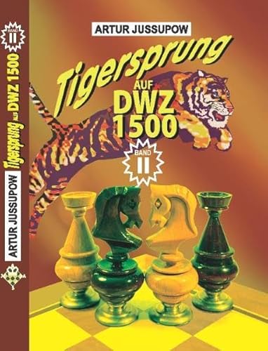 Tigersprung auf DWZ 1500: Band 2