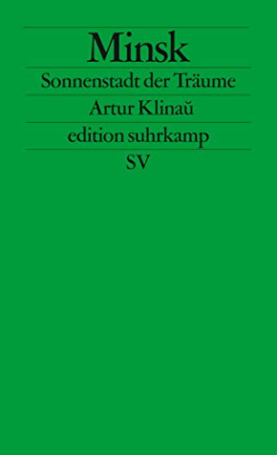 Minsk: Sonnenstadt der Träume (edition suhrkamp) von Suhrkamp Verlag AG