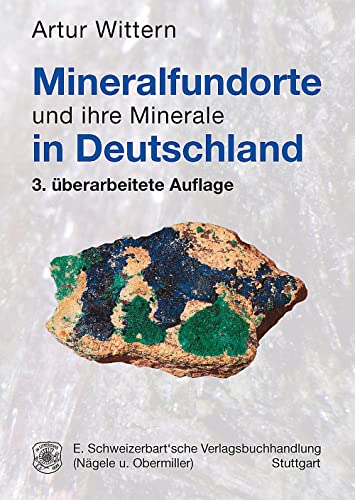 Mineralfundorte und ihre Minerale in Deutschland von Schweizerbart Sche Vlgsb.