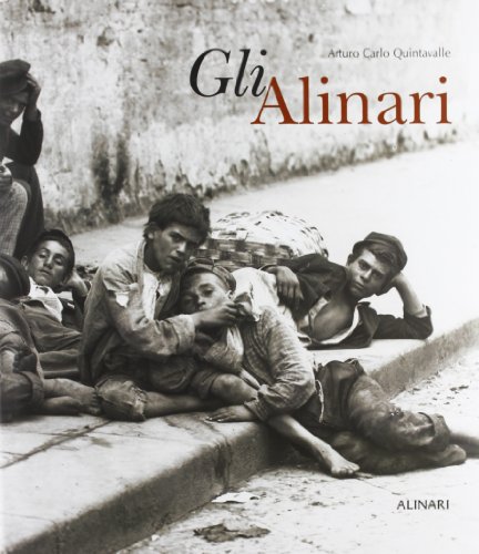 Gli Alinari. Ediz. illustrata (Monografie dei grandi fotografi)