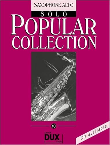 Popular Collection 10: Saxophone Alto Solo