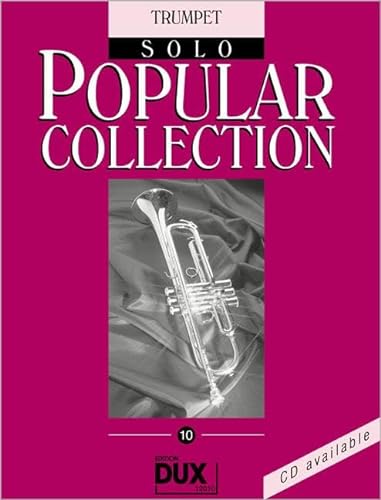 Popular Collection 10 Trompete Solo: Trumpet Solo von Edition DUX