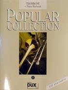 Popular Collection 2 Posaune und Klavier/Keyboard 16 weltbekannte populäre Melodien aus allen Bereichen der Musik. Der Bläser findet unvergessene ... Pop-Songs, Filmmusik und Evergreens. Popular Collection 2 Posaune und Klavier/Keyboard 16 weltbekannte populäre Melodien aus allen Bereichen der Musik. Der Bläser findet unvergessene ... Pop-Songs, Filmmusik und Evergreens.