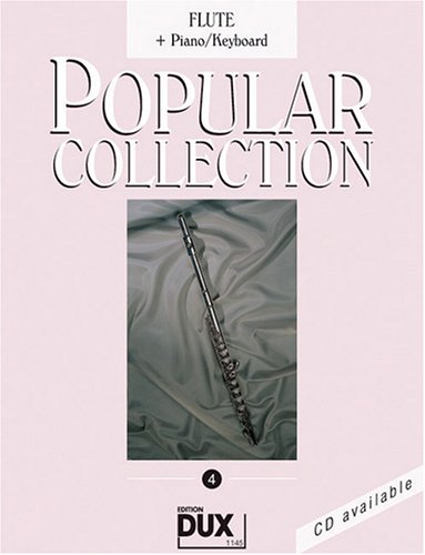 Popular Collection 4 Flute & Piano/Keyboard Popular Collection 4 Flute & Piano/Keyboard