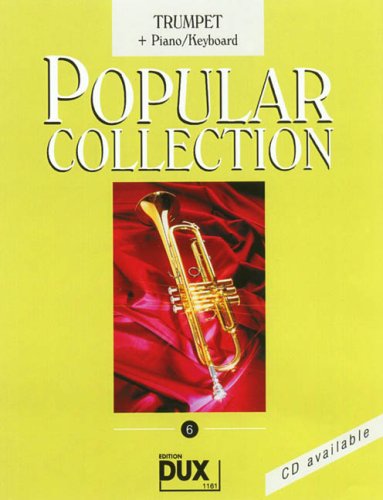 Popular Collection 6 Trompete und Klavier Popular Collection 6 Trompete und Klavier