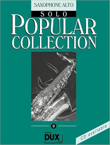 Popular Collection 9 Altsaxophon Solo: Saxophone Alto Solo von Edition Dux Halbig GbR