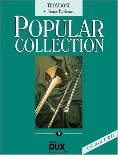 Popular Collection 9. Trombone + Piano / Keyboard Popular Collection 9. Trombone + Piano / Keyboard