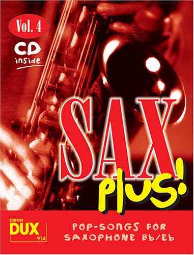 Sax Plus! Vol. 4 (inkl. CD): Pop-Songs for Saxophone Bb/Es