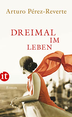 Dreimal im Leben: Roman (insel taschenbuch) von Insel Verlag GmbH