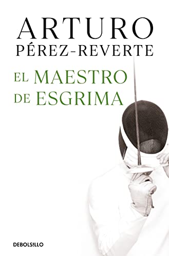 El maestro de esgrima / The Fencing Master (Best Seller) von DEBOLSILLO