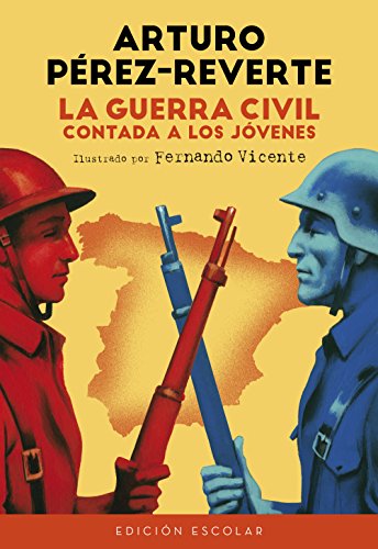 La Guerra Civil contada a los jóvenes (No ficción ilustrados) von ALFAGUARA