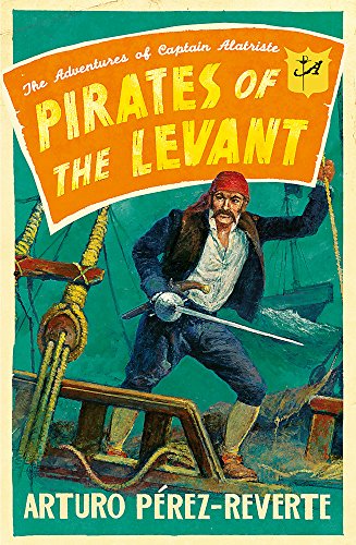 Pirates of the Levant: The Adventures of Captain Alatriste von W&N
