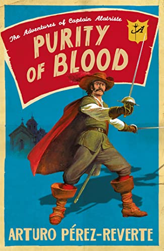 Purity of Blood: The Adventures of Captain Alatriste von GARDNERS