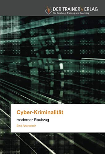 Cyber-Kriminalität: moderner Raubzug von Trainerverlag