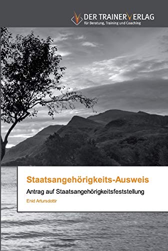 Staatsangehörigkeits-Ausweis: Antrag auf Staatsangehörigkeitsfeststellung von Trainerverlag