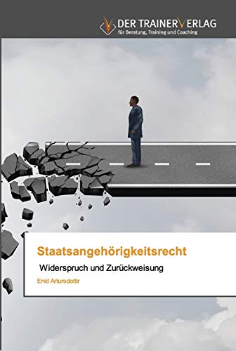 Staatsangehörigkeitsrecht: Widerspruch und Zurückweisung
