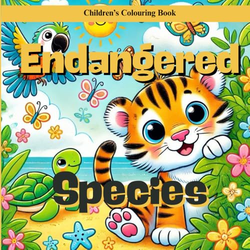 Endangered Species Coloring Book for Kids: Animal Coloring Book for Kids, Cute and Fun Coloring Pages, Promotes Conservation of Endangered Animals, ... Facts (Animal Adventures: Colors and Facts) von Independently published