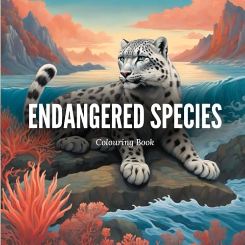 Endangered Species: Adult Coloring Book: Adult Animal Coloring Book on Endangered Species, Fun and Unique Coloring Pages Paired with Surprising Trivia ... in Stress Relief (Animal Facts and Colors) von Independently published