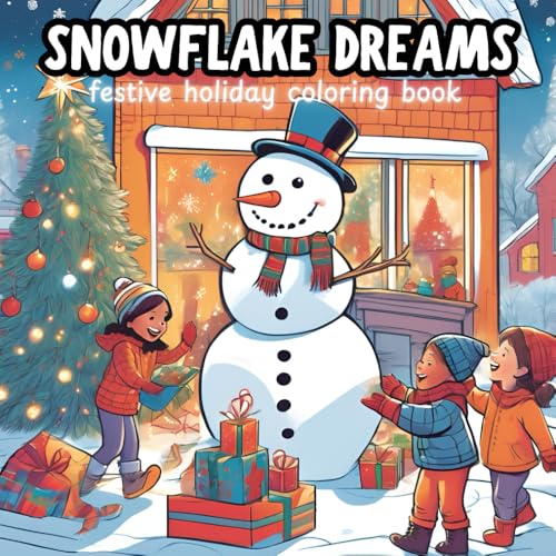 Snowflake Dreams: Festive Holiday Christmas Coloring Book, Bold and Simple designs, Fun and Relaxing Coloring Book for Stress Relief, Winter Coloring Book for Adults and Children Snowflake Dreams: Festive Holiday Christmas Coloring Book, Bold and Simple designs, Fun and Relaxing Coloring Book for Stress Relief, Winter Coloring Book for Adults and Children von Independently published