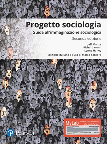 Progetto sociologia. Guida all'immaginazione sociologica. Ediz. mylab