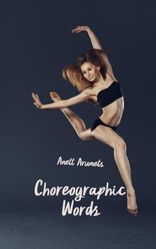 Choreographic Words von Book Fairy Publishing