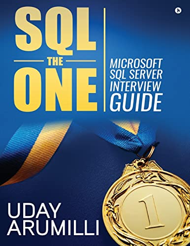 SQL the One: Microsoft SQL Server Interview Guide von Notion Press, Inc