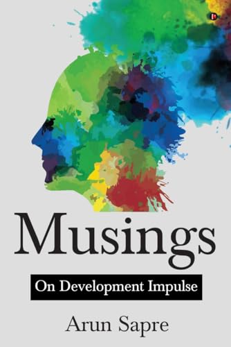 Musings: On Development Impulse von Notion Press