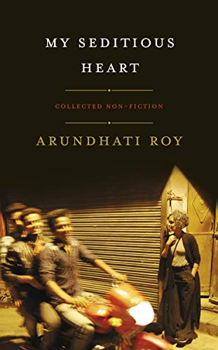 My Seditious Heart: Arundhati Roy von Hamish Hamilton / Penguin Books UK