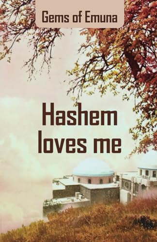 Hashem loves me