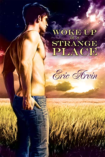 Woke Up in a Strange Place Woke Up in a Strange Place von Dreamspinner Press LLC