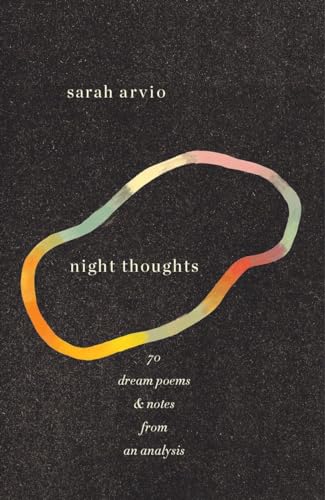 night thoughts: 70 dream poems & notes from an analysis von Knopf