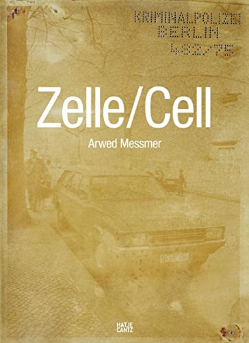 Zelle/Cell (deutsch-englisch): Arwed Messmer (Zeitgenössische Kunst)