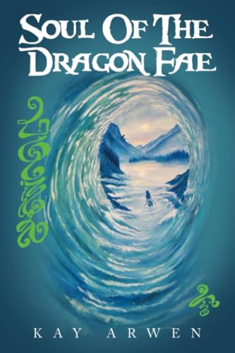 Soul Of The Dragon Fae: Book One Soul Of The Dragon Fae: Book One von Balboa Press UK