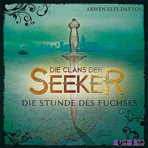 Die Clans der Seeker - Die Stunde des Fuchses