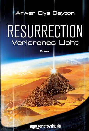 Resurrection - Verlorenes Licht von Amazon Crossing