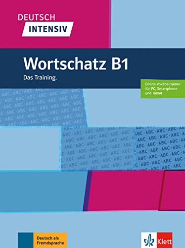 Deutsch intensiv Wortschatz B1: Das Training. Buch mit Quizlet und Wortlisten