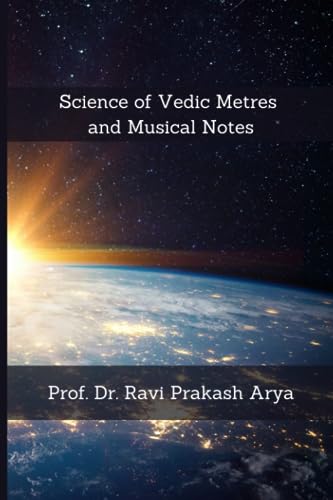 Science of Vedic Metres and Musical Notes von Indian Foundation for Vedic Science