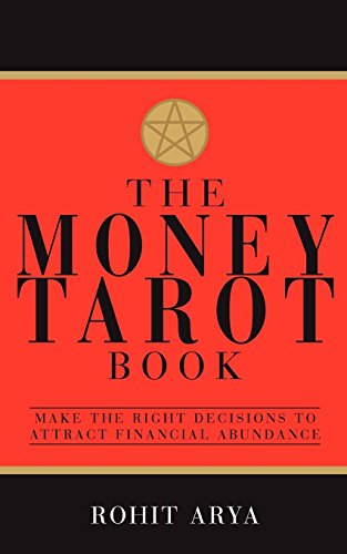 The Money Tarot Book: Make The Right Decisions To Attract Financial Abundance von Yogi Impressions Books Pvt. Ltd.