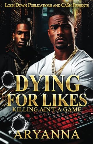 Dying For Likes: Killing Ain't A Game von Independently published
