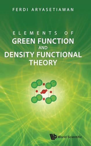 ELEMENTS OF GREEN FUNCTION AND DENSITY FUNCTIONAL THEORY von World Scientific