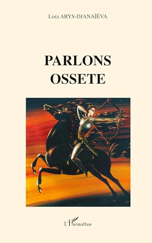 Parlons Ossete Parlons Ossete von L'HARMATTAN