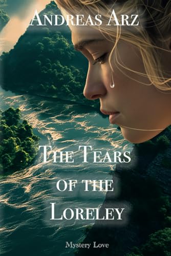 The Tears of the Loreley von Independently published
