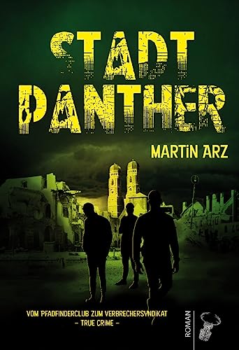 Stadtpanther: Vom Pfadfinderclub zum Verbrechersyndikat von Hirschkäfer Verlag