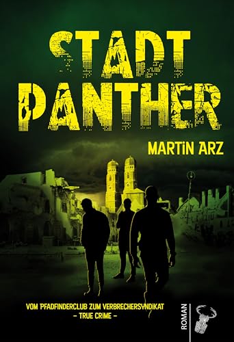Stadtpanther: Vom Pfadfinderclub zum Verbrechersyndikat