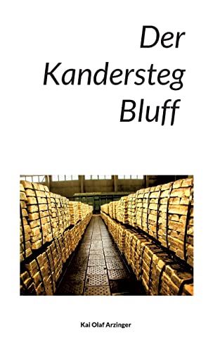 Der Kandersteg Bluff von BoD – Books on Demand