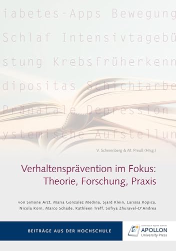 Verhaltensprävention im Fokus: Theorie, Forschung, Praxis (Thesisbände) von Apollon University Press