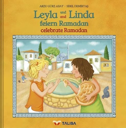 Leyla und Linda feiern Ramadan (D/E): Leyla and Linda celebrate Ramadan