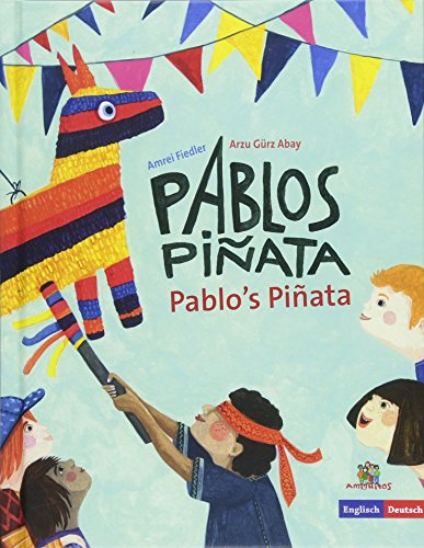 Pablo's Piñata - Pablos Piñata: Pablos's Piñata Pablo's Piñata - Pablos Piñata: Pablos's Piñata von Amiguitos