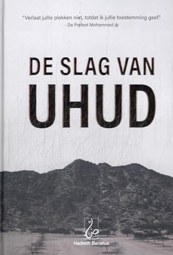De Slag van Uhud von Hadieth Benelux