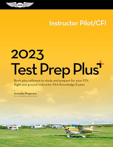 Instructor Test Prep Plus 2023: Book Plus Software to Study and Prepare for Your Pilot FAA Knowledge Exam (Asa Test Prep)